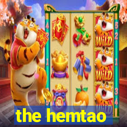 the hemtao